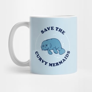 Save The Curvy Mermaids Mug